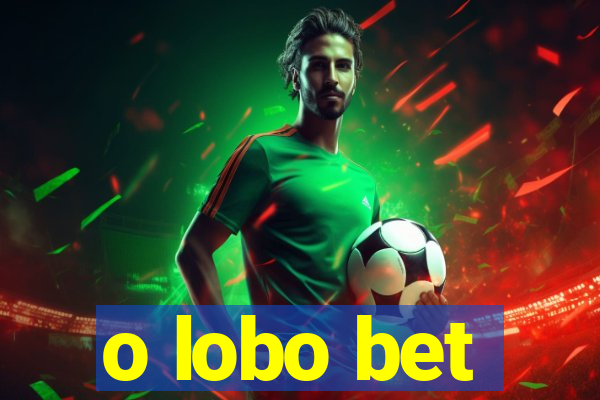 o lobo bet